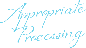 Appropriate Processing